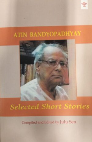 Atin Bandyopadhyay : Selected Short Stories